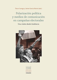 Polarización política y medios de comunicación en campañas electorales. Una visión desde Andalucía
