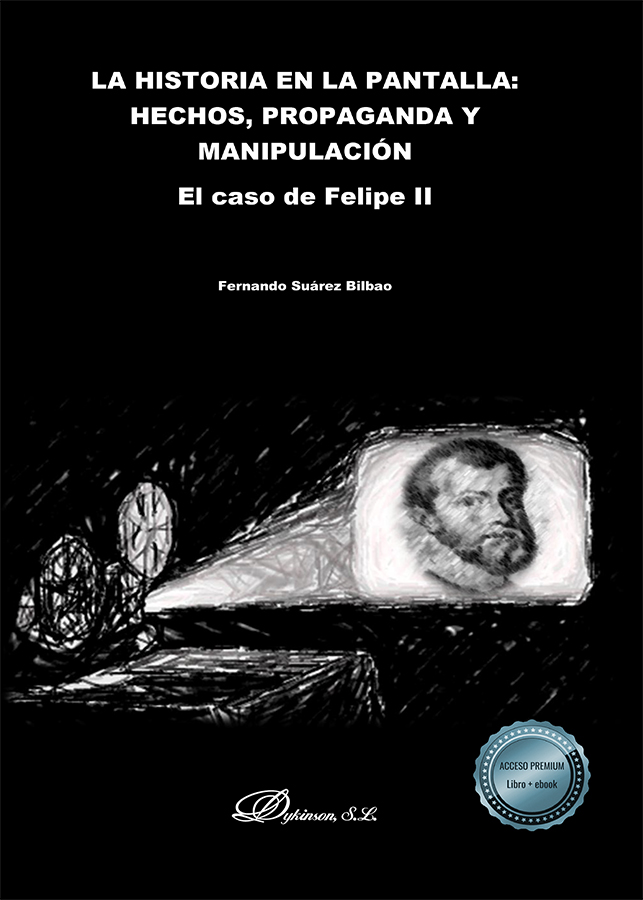 La historia en la pantalla: hechos, propaganda y manipulación