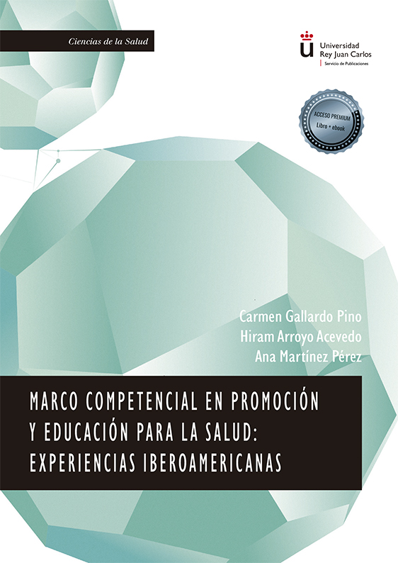 Marco Competencial en Promoción y Educación para la Salud: Experiencias Iberoamericanas. 9788413773582