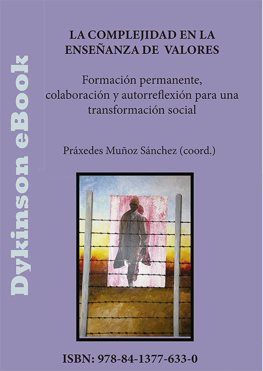 La complejidad en la enseñanza de valores: formación permanente, colaboración y autorreflexión para una transformación social. 9788413776330