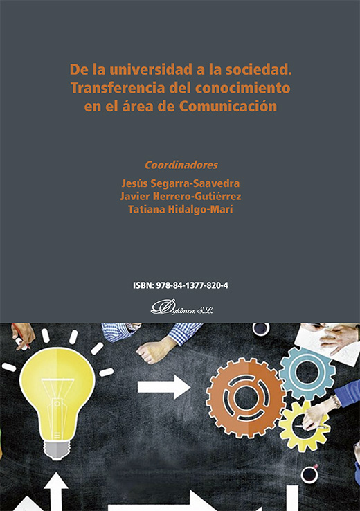 De la universidad a la sociedad. Transferencia del conocimiento en el área de Comunicación. 978-84-1377-820-4