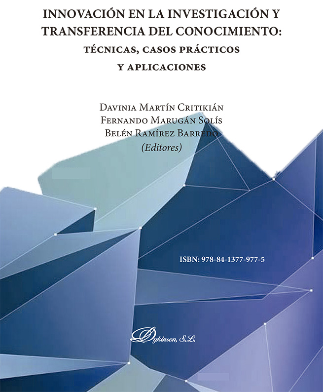 Innovación en la investigación y transferencia del conocimiento: técnicas, casos prácticos y aplicaciones