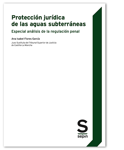 Protección jurídica de las aguas subterráneas. 9788413880037