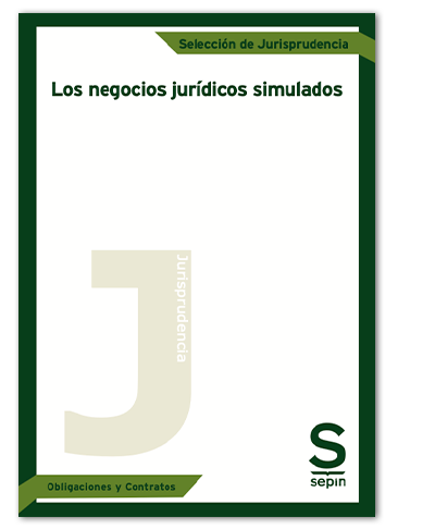 Los negocios jurídicos simulados