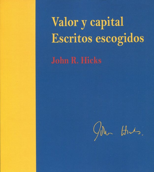 Valor y capital. Escritos escogidos