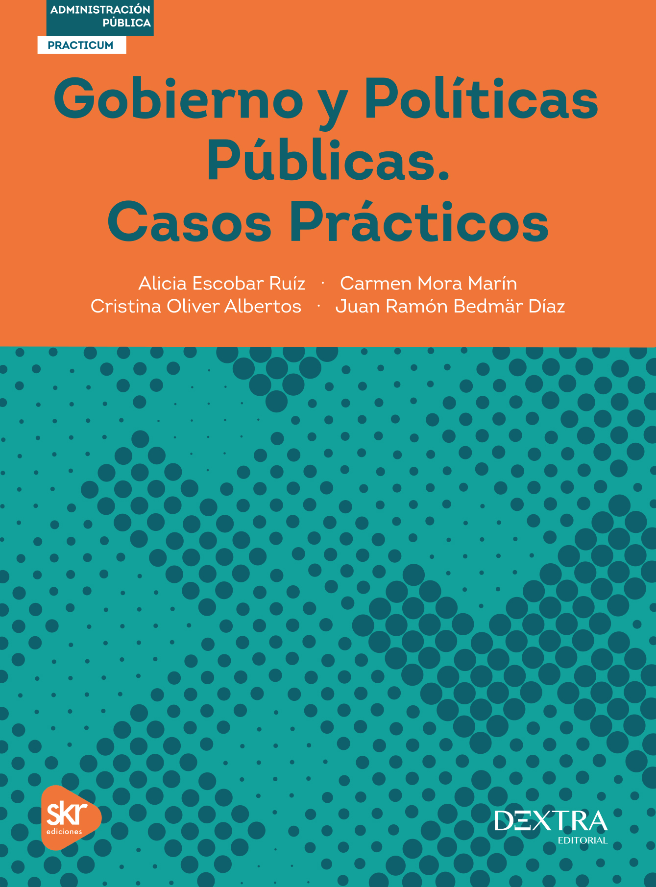 Gobierno y políticas públicas. Casos prácticos