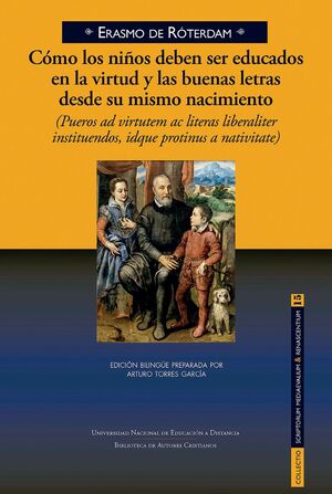 Cómo los niños deben ser educados en virtud y buenas letras / 