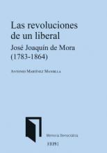 Las revoluciones de un liberal. José Joaquín de Mora (1783-1864)