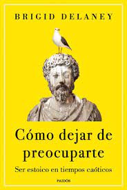 Cómo dejar de preocuparte