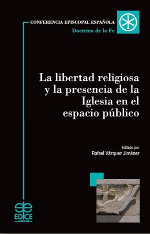 La libertad religiosa y la presencia de la iglesia en el espacio público