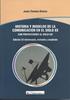 Historia y modelos de la comunicación en el siglo XX con proyecciones al siglo XXI