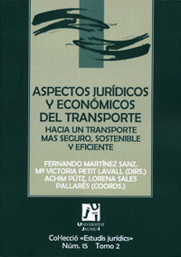 Aspectos jurídicos y económicos del transporte: hacia un transporte más seguro, sostenible y eficiente.