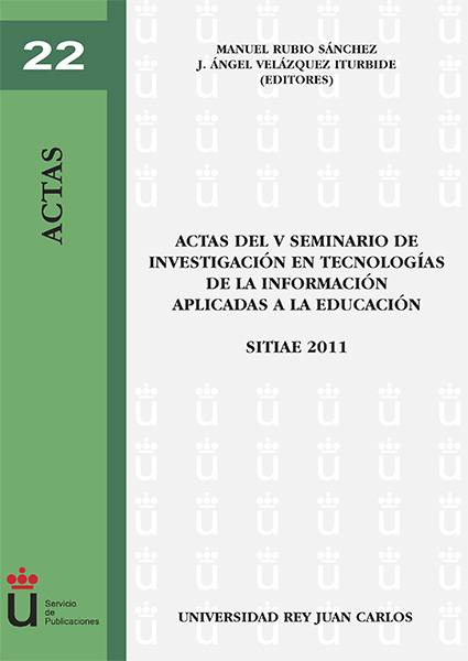 Actas del V Seminario de Investigación en Tecnologías de la Información Aplicadas a la Educación. SITIAE 2011