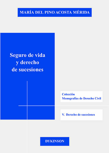Seguro de Vida y Derecho de Sucesiones