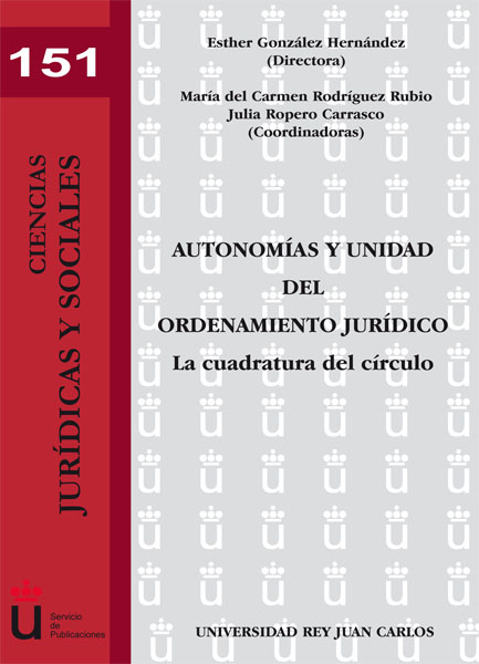 Autonomías y unidad del ordenamiento jurídico. La cuadratura del círculo