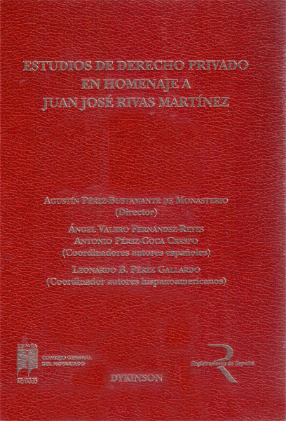 Estudios de Derecho Privado en Homenaje a Juan José Rivas Martínez. Dos volúmenes