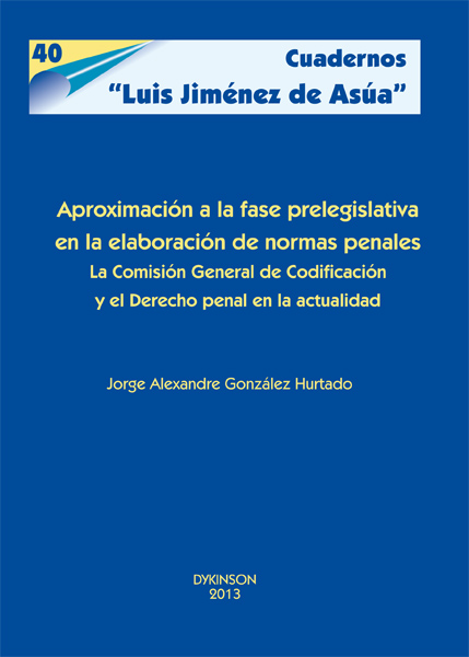 Aproximación a la fase prelegislativa en la elaboración de normas penales