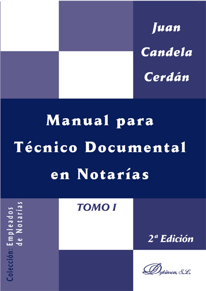 Manual para Técnico Documental en Notarías. Tomo I