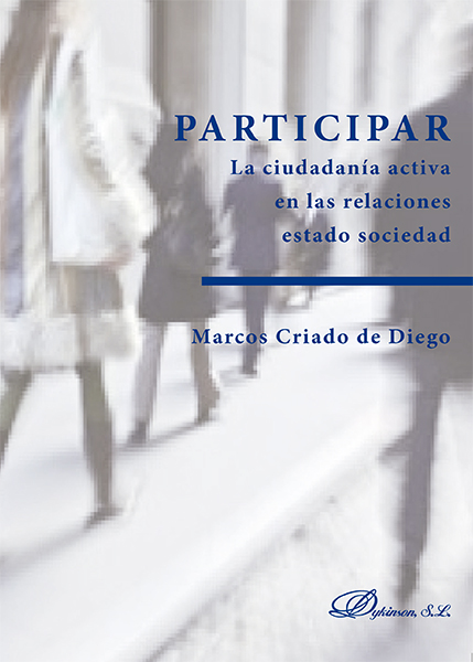 Participar. La ciudadanía activa en las relaciones estado sociedad