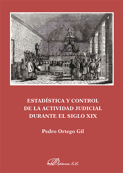 Estadística y control de la actividad judicial durante el siglo XIX