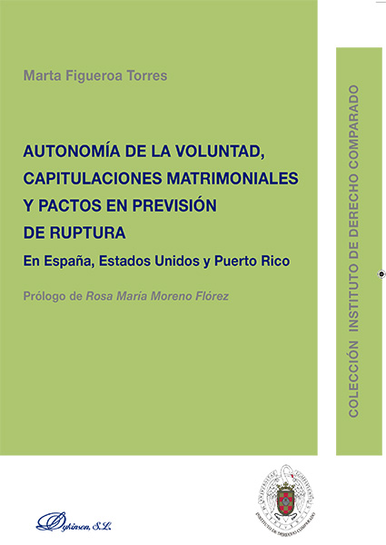 Autonomía de la Voluntad, Capitulaciones Matrimoniales y Pactos en previsión de ruptura