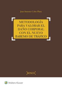 Metodología para valorar el daño corporal en el nuevo baremo de tráfico