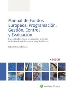 Manual de Fondos Europeos: Programación, Gestión, Control y Evaluación