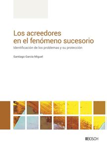 Los acreedores en el fenómeno sucesorio
