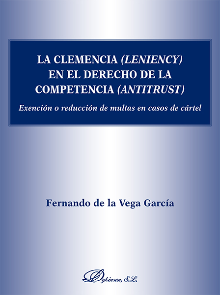 La clemencia (leniency) en el derecho de la competencia (antitrust)