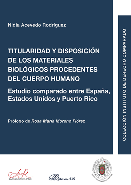 Titularidad y disposición de los materiales biológicos procedentes del cuerpo humano. 9788491484684
