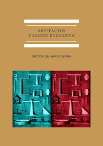 Artefactos y acción educativa. 9788491487388