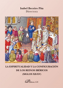 La espiritualidad y la configuración de los reinos ibéricos (Siglos XII-XV)