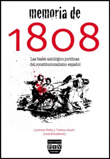 Memoria de 1808. Las bases axiológico-jurídicas del constitucionalismo español