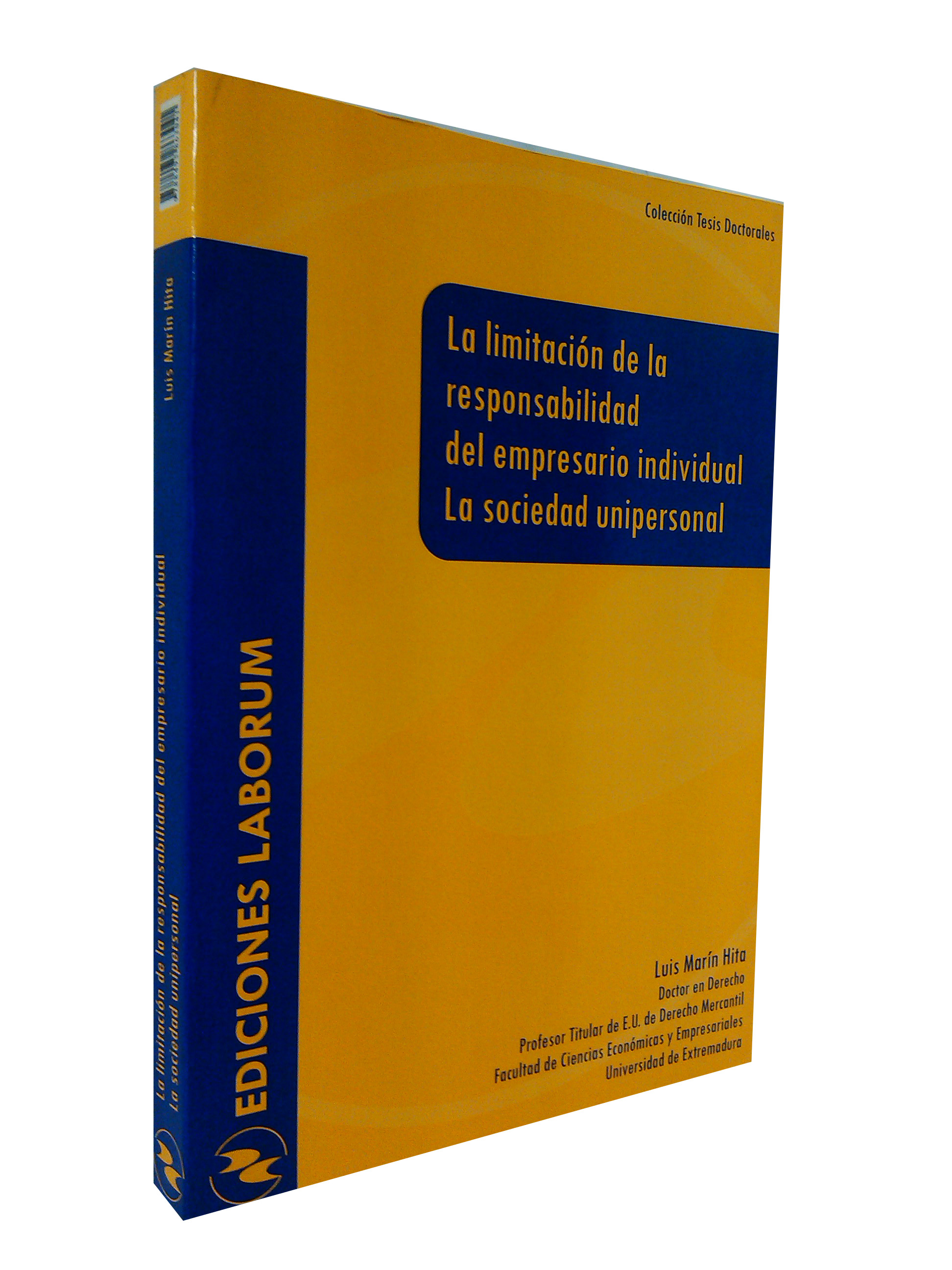 La limitación de la responsabilidad del empresario individual. La sociedad unipersonal
