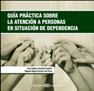 Guía Práctica sobre la atención a personas en situación de dependencia