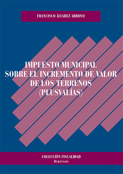 Impuesto municipal sobre el incremento de valor de los terrenos (plusvalías)