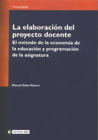 La elaboración del proyecto docente. El método de la economía de la educación y programación de la asignatura