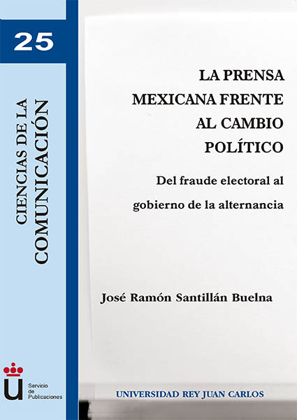 La prensa mexicana frente al  cambio político