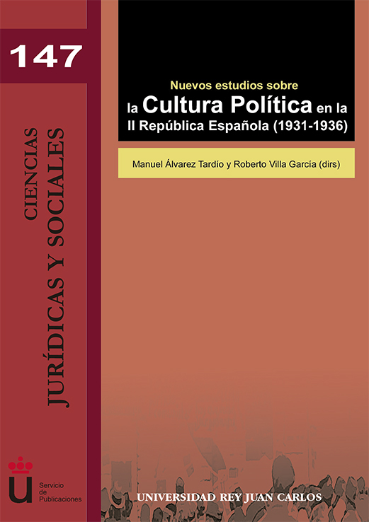 Nuevos estudios sobre la Cultura Política en la II República Española 1931-1936