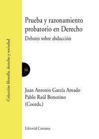 Prueba y razonamiento probatorio en Derecho. Debates sobre abducción