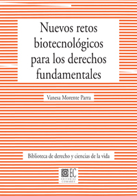 Nuevos retos biotecnológicos para los derechos fundamentales