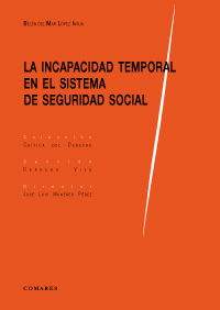 La incapacidad temporal en el sistema de Seguridad Social. 9788490451632
