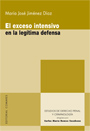 El exceso intensivo en la legítima defensa