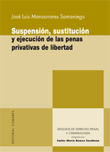 Suspensión, sustitución y ejecución de las penas privativas de libertad