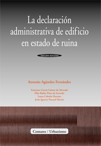 La declaración administrativa de edificio en estado de ruina