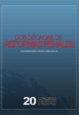 Dos décadas de reformas penales