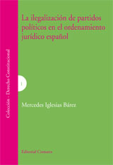 La ilegalización de partidos políticos en el ordenamiento jurídico español. 9788498363753