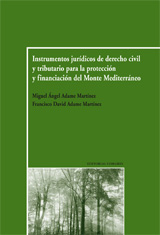 Instrumentos Jurídicos de Derecho Civil y Tributario para la Protección y Financiación del Monte Mediterráneo