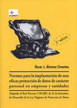 Normas para la implantación de una eficaz protección de datos de carácter personal en empresas y entidades
