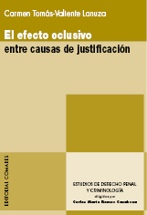 El efecto oclusivo entre causas de justificación